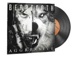 Beartooth, Aggressive