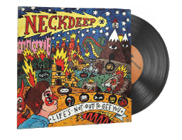 Neck Deep, Life's Not Out To Get You